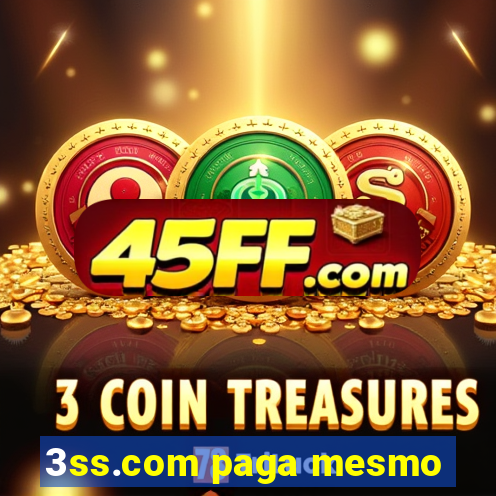 3ss.com paga mesmo